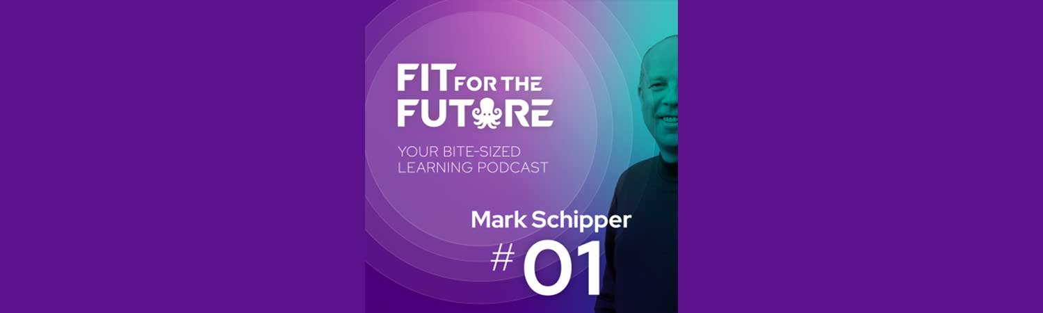 Podcast Fit for the Future - Mark Schipper